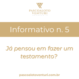 Leia mais sobre o artigo Informativo n. 5: testamento extrajudicial